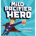 Milo the Pacifier Hero