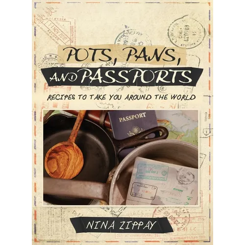 Pots, Pans, and Passports
