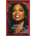 Oprah Winfrey: A Biography