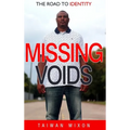 Missing Voids: The Road to Identity
