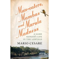 Man-eaters, Mambas and Marula Madness