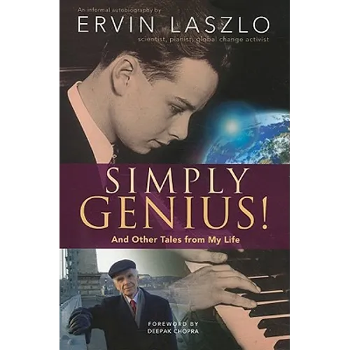 Simply Genius!: And Other Tales from My Life