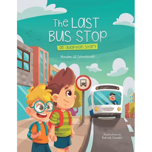 The Last Bus Stop: An Adoption Story