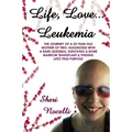 Life, Love... Leukemia