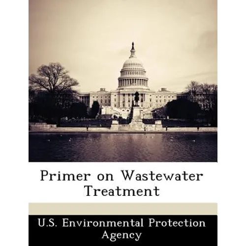 Primer on Wastewater Treatment