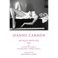 Jeanne Carmen: My Wild, Wild Life