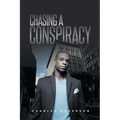 Chasing A Conspiracy