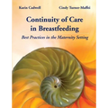 Continuity of Care in Breastfeeding: Best Practices in the Maternity Setting: .