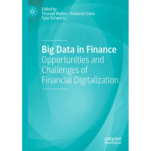 Big Data in Finance: Opportunities and Challenges of Financial Digitalization