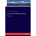 The Twelve Tissue Remedies of Schüssler: Third Edition