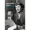 Pauline Frederick Reporting: A Pioneering Broadcaster Covers the Cold War