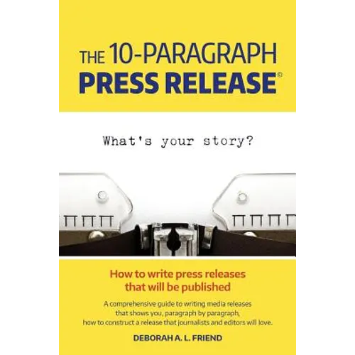 The 10-Paragraph Press Release