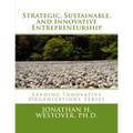 Strategic, Sustainable, and Innovative Entrepreneurship