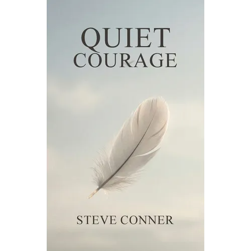 Quiet Courage