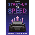 From Start-Up to Speed: A Step-by-Step Guide to Launching Your Turo Car Rental Business