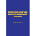 Psychopathology Explains Endocrino-Immunological Responses