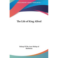 The Life of King Alfred
