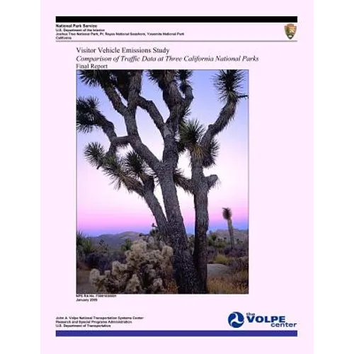 Visitor Vehicle Emissions Study: Comparison of Traffic Data at Three California National Parks- Final Report