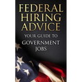 Federal Hiring Advice: Your Guide to Government Jobs