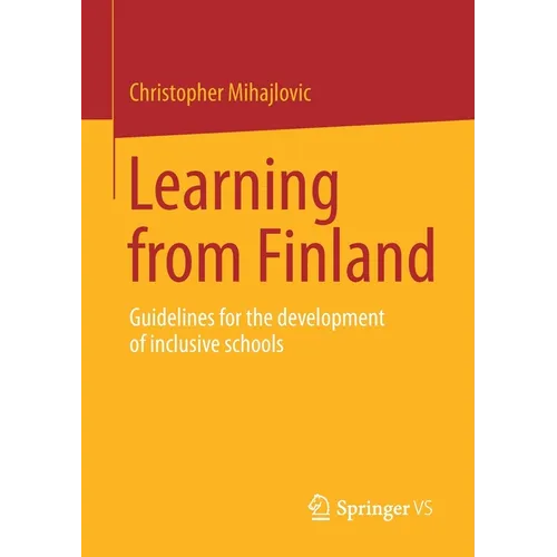 Learning from Finland: Guidelines for the Development of Inclusive Schools