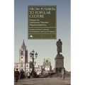 From Pushkin to Popular Culture: Essays by Catharine Theimer Nepomnyashchy