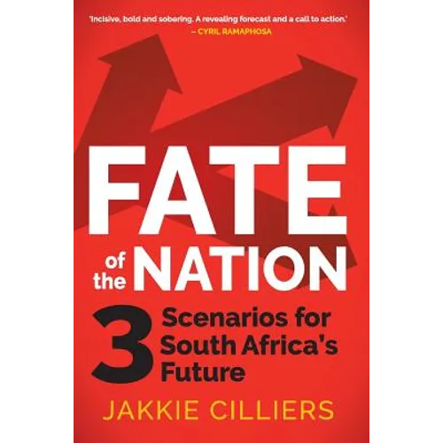 Fate of the Nation: 3 Scenarios for South Africa's Future