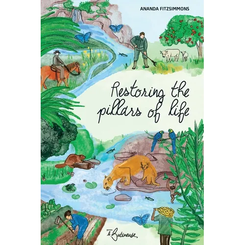 Restoring the pillars of life