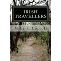 Irish Travellers: An Undocumented Journey Through History