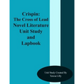 Crispin: The Cross of Lead Novel Literature Unit Study and Lapbook Unit Study