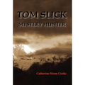 Tom Slick Mystery Hunter