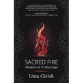 Sacred Fire: Memoir of A Marriage