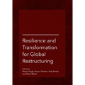 Resilience and Transformation for Global Restructuring