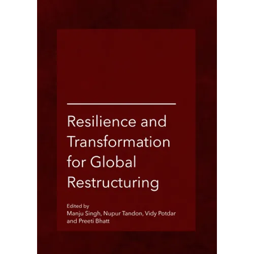 Resilience and Transformation for Global Restructuring