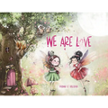We Are Love
