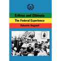 Eritrea and Ethiopia. The Federal Experience