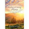 Mother is Coming Home