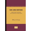 Our Long Heritage: Pages From the Books our Founding Fathers Read