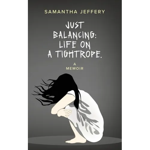 Just Balancing: Life on a Tightrope