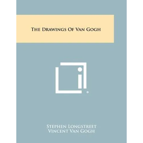 The Drawings Of Van Gogh
