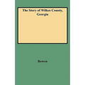 Story of Wilkes County, Georgia