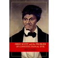 Dred Scott and the Problem of Constitutional Evil