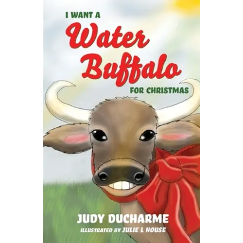 I Want a Water Buffalo for Christmas