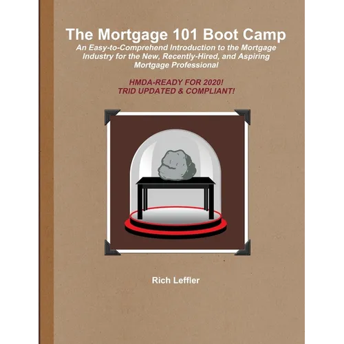 The Mortgage 101 Boot Camp