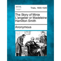 The Story of Minie L'Angelier or Madeleine Hamilton Smith