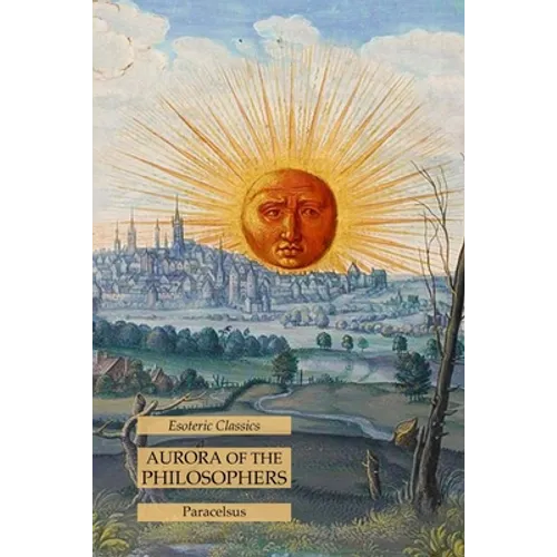 Aurora of the Philosophers: Esoteric Classics