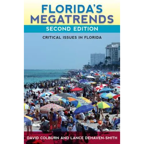 Florida's Megatrends, Second Edition: Critical Issues in Florida