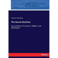 The Secret Doctrine: the synthesis of science, religion, and philosophy