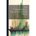 The Fundamental Fallacies of Free Trade