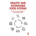Healthy and Sustainable Food Systems