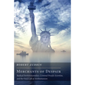 Merchants of Despair: Radical Environmentalists, Criminal Pseudo-Scientists, and the Fatal Cult of Antihumanism